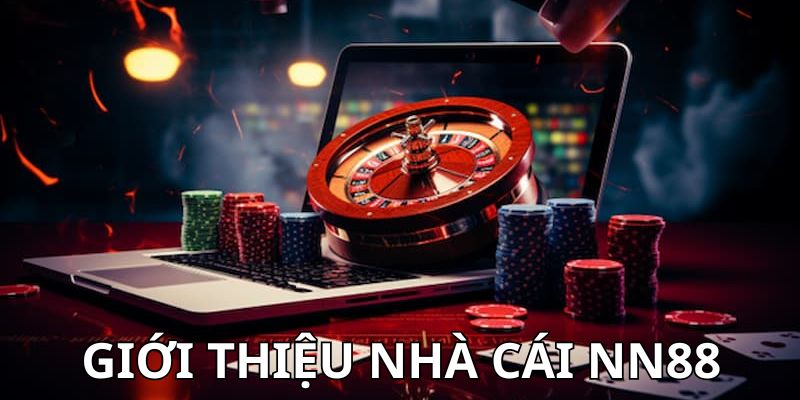 đăng nhập NN88 Giới thiệu sơ lược về nhà cái NN88 hot hit